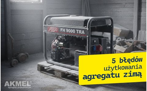  Agregat prądotwórczy w zimie - 5 błędów, które skracają żywotność urządzenia o połowę