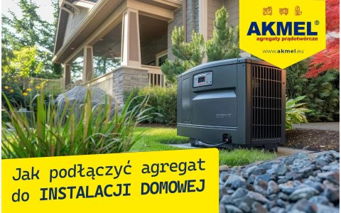 Jak podłączyć agregat do instalacji domowej