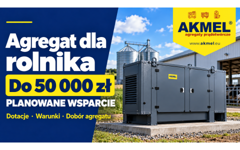  Dofinansowanie do agregatu prądotwórczego dla rolnika — planowane wsparcie
